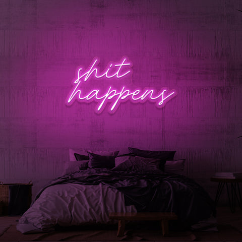 "SHIT HAPPENS" NEON SKILT