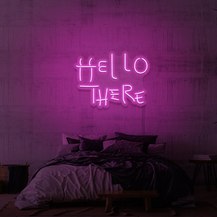 "HELLO THERE" NEON SKILT